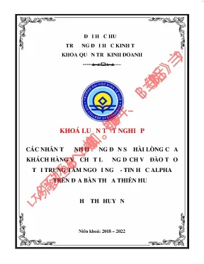 Các nhân tố ảnh hưởng đến sự hài lòng của khách hàng về chất lượng dịch vụ đào tạo tại trung tâm ngoại ngữ tin học alpha