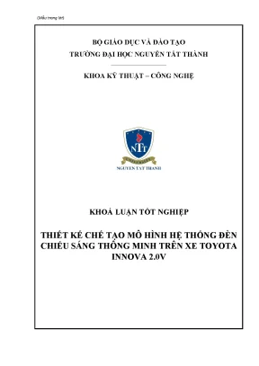 Khoá luận tốt nghiệp thiết kế chế tạo mô hình hệ thống đèn chiếu sáng thông minh trên xe toyota innova 2 0v
