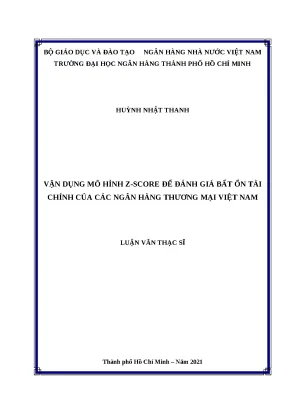 995 vận dụng mô hình z score để đánh giá bất ổn tài chính của các nhtm vn luận văn thạc sĩ tcnh 2023