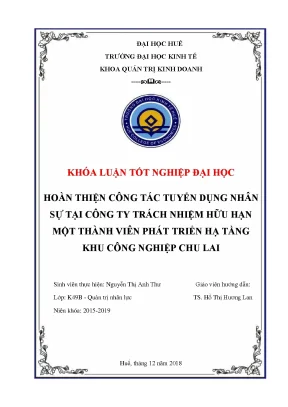 Hoàn thiện công tác tuyển dụng nhân sự tại công ty trách nhiệm hữu hạn một thành viên phát triển hạ tầng khu công nghiệp chu lai