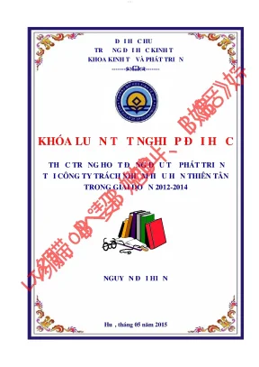 Thực trạng hoạt động đầu tư phát triển tại công ty trách nhiệm hữu hạn thiên tân trong giai đoạn 2012 2014