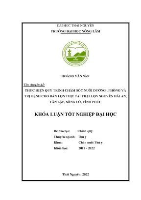 Thực hiện quy trình chăm sóc nuôi dưỡng phòng và trị bệnh cho lợn thịt tại trại lợn nguyễn hải an xã tân lập huyện sông lô tỉnh vĩnh phúc