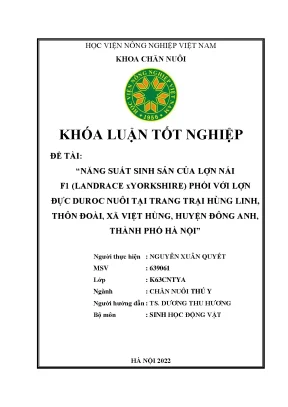 Năng suất sinh sản của lợn nái f1 landrace x yorkshire phối với lợn đực duroc nuôi tại trang trại hùng linh thôn đoài xã việt hùng huyện đông anh thành phố hà nội