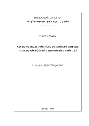 Luận văn thạc sĩ xây dựng thuật toán và sơ đồ khối của chương trình dự báo động đất theo mô hình thống kê lvts vnu