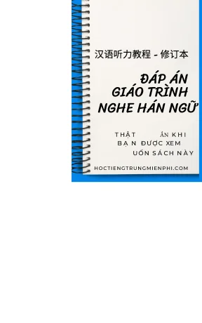 Đáp án giáo trình nghe hán ngữ quyển 1