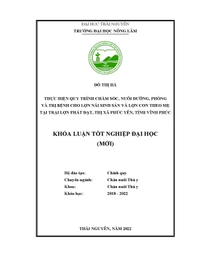 Thực hiện quy trình chăm sóc nuôi dưỡng phòng và trị bệnh cho lợn nái sinh sản và lợn con theo mẹ tại trại lợn phát đạt thị xã phúc yên tỉnh vĩnh phúc