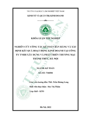 Nghiên cứu công tác kế toán bán hàng và xác định kết quả hoạt động kinh doanh tại công ty tnhh xây dựng và phát triển thương mại thanh trúc hà nội