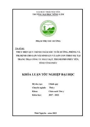 Thực hiện quy trình chăm sóc nuôi dưỡng và phòng trị bệnh cho đàn lợn nái sinh sản lợn con theo mẹ tại trại lợn công ty phát đạt phúc yên vĩnh phúc