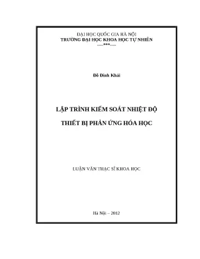 Luận văn thạc sĩ lập trình kiểm soát nhiệt độ thiết bị phản ứng hóa học lvts vnu