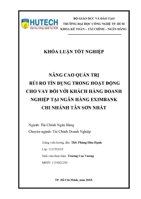 Khóa luận tốt nghiệp hutech nâng cao rủi ro tín dụng trong hoạt động cho vay đối với khách hàng doanh nghiệp tại ngân hàng tmcp xuất nhập khẩu việt nam eximbank chi nhánh tân sơn nhất
