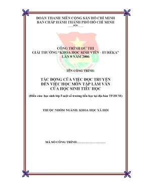 Tác động của việc đọc truyện đến việc học môn tập làm văn của học sinh tiểu học điển cứu học sinh lớp 5 một số trường tiểu học tại địa bàn tp hcm công trình dự thi giải thưởng kho