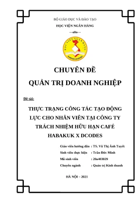 Luận văn tốt nghiệp thực trạng công tác tạo động lực cho nhân viên tại công ty tnhh café habakuk x dcodes