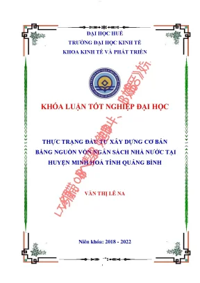 Thực trạng đầu tư xây dựng cơ bản bằng nguồn vốn ngân sách nhà nước tại huyện minh hoá tỉnh quảng bình