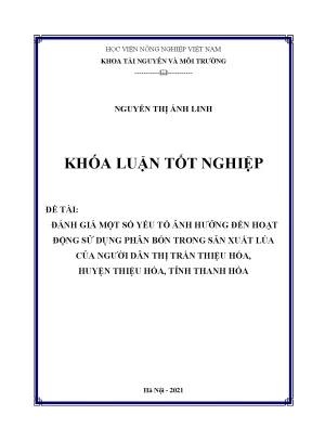 Đánh giá một số yếu tố ảnh hưởng đến hoạt động sử dụng phân bón trong sản xuất lúa của người dân thị trấn thiệu hóa huyện thiệu hóa tỉnh thanh hóa