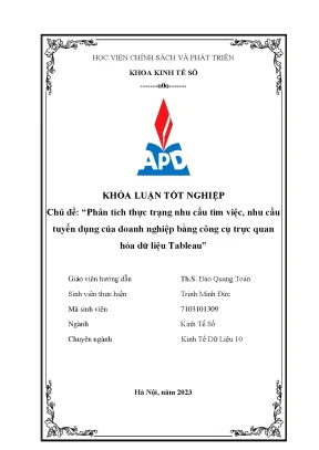Khoá luận tốt nghiệp chuyên ngành kinh tế dữ liệu phân tích thực trạng nhu cầu tìm việc nhu cầu tuyển dụng của doanh nghiệp bằng công cụ trực quan hóa dữ liệu tableau