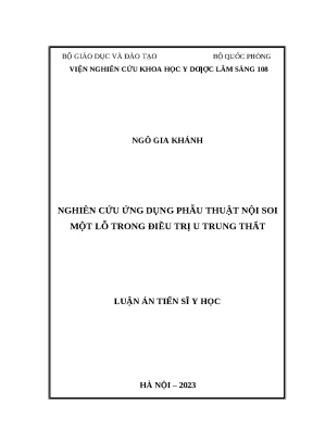 Luận án tiến sĩ nghiên cứu ứng dụng phẫu thuật nội soi một lỗ trong điều trị u trung thất