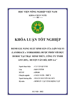Đánh giá năng suất sinh sản của lợn nái f1 landrace x yorkshire được phối với đực duroc tại trại minh thúy công ty tnhh ant hn huyện vân hồ sơn la