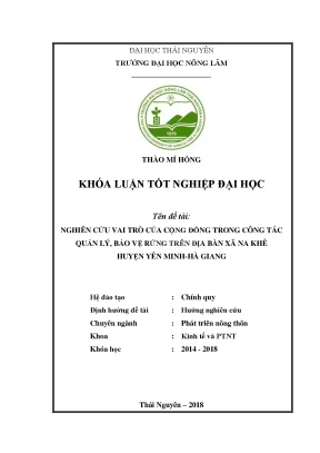 Nghiên cứu vai trò của cộng đồng trong công tác quản lý bảo vệ rừng trên địa bàn na khê huyện yên minh tỉnh hà giang