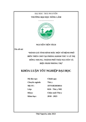 Luận văn đánh giá tình hình mắc một số bệnh phổ biến trên chó tại phòng khám thú y lê thị hồng nhung thành phố thái nguyên và biện pháp phòng trị