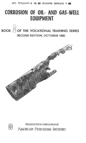 Api corrosion of oil and gas well equipment 1990 book 2 of the vocational training series scan american petroleum institute