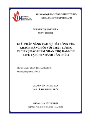 Giải pháp nâng cao sự hài lòng của khách hàng đối với chất lượng dịch vụ bảo hiểm nhân thọ dai ichi life tại chi nhánh tân phú 2