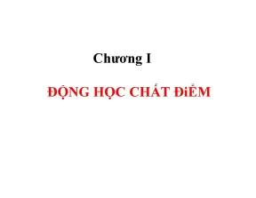 Chương i động học chất điểm