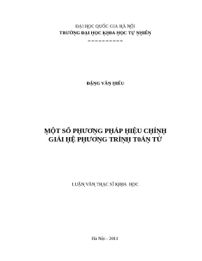 Luận văn thạc sĩ một số phương pháp hiệu chỉnh giải hệ phương trình toán tử lvts vnu