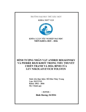 Khóa luận tốt nghiệp hình tượng nhân vật andrei bolkonsky và pierre bezukhov trong tiểu thuyết chiến tranh và hòa bình của lev nikolayevich tolstoy