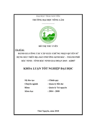 Khóa luận tốt nghiệp đánh giá công tác cấp giấy chứng nhận quyền sử dụng đất trên địa bàn phường kinh bắc thành phố bắc ninh tỉnh bắc ninh giai đoạn 2015 6 2017