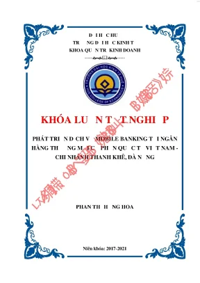 Phát triển dịch vụ mobile banking tại ngân hàng thương mại cổ phần quốc tế việt nam chi nhánh thanh khê đà nẵng
