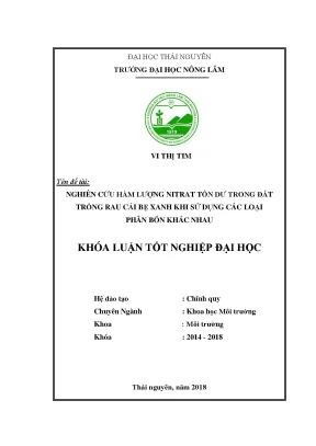 Khóa luận tốt nghiệp nghiên cứu hàm lượng nitrat tồn dư trong đất trồng rau cải bẹ xanh khi sử dụng các loại phân bón khác nhau