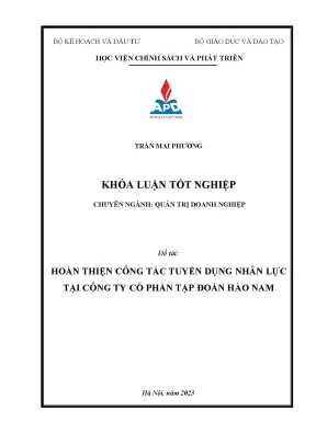 Khoá luận tốt nghiệp chuyên ngành quản trị doanh nghiệp hoàn thiện công tác tuyển dụng nhân lực tại công ty cổ phần tập đoàn hào nam