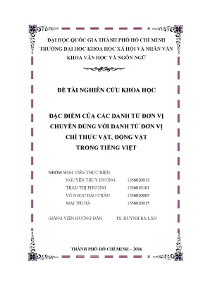Đặc điểm của các danh từ đơn vị chuyên dùng với danh từ đơn vị chỉ thực vật động vật trong tiếng việt công trình nghiên cứu khoa học sinh viên cấp trường