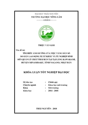 Tìm hiểu ảnh hưởng của việc gia tăng dân số do dân lao động xuất khẩu và tu nghiệp sinh đến quản lý chất thải rắn tại làng kawakami huyện minamisaku tỉnh nagano nhật bản