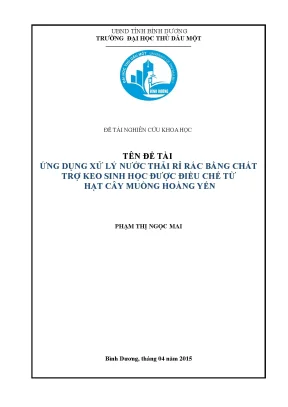 Tên đề tài ứng dụng xử lý nước thải rỉ rác bằng chấttrợ keo sinh học được điều chế từ hạt cây muồng hoàng yến