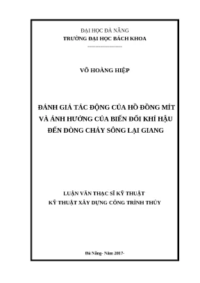 Luận văn thạc sĩ đánh giá tác động của hồ đồng mít và ảnh hưởng của biến đổi khí hậu đến dòng chảy sông lại giang