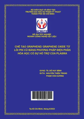 Chế tạo graphene graphene oxide từ lõi pin cũ bằng phương pháp điện phân hóa học có sự hỗ trợ của plasma