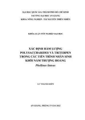 Xác định hàm lượng polysaccharides và triterpen trong các tiến trình nhân sinh khối nấm thượng hoàng phellinus linteus