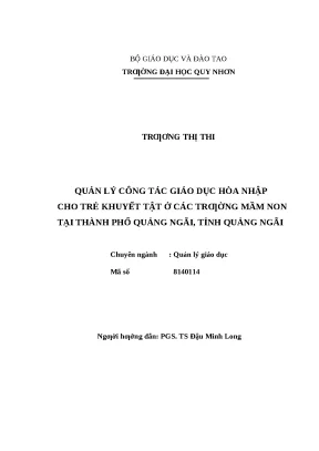 0526 quản lý công tác giáo dục hòa nhập cho trẻ khuyết tật ở các trường mầm non trên địa bàn thành phố quảng ngãi tỉnh quảng ngãi luận văn tốt nghiệp
