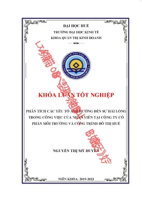 Phân tích các yếu tố ảnh hưởng đến sự hài lòng trong công việc của nhân viên tại công ty cổ phần môi trường và công trình đô thị huế