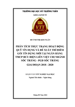 Phân tích thực trạng hoạt động quỹ tín dụng và đề xuất thí điểm gói tín dụng mới tại ngân hàng tmcp bưu điện liên việt chi nhánh sóc trăng pgd sóc trăng giai đoạn 2018 2020