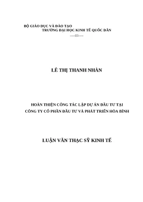 Luận văn thạc sĩ hoàn thiện công tác lập dự án đầu tư tại công ty cổ phần đầu tư và phát triển hòa bình