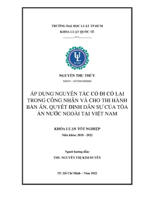 Thực trạng áp dụng nguyên tắc có đi có lại trong công nhận và cho thi hành bản án quyết định dân sự của tòa án nước ngoài tại việt nam những vướng mắc và hướng hoàn thiện