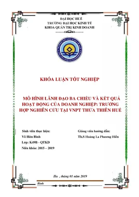 Mô hình lãnh đạo ba chiều và kết quả hoạt động của doanh nghiệp trường hợp nghiên cứu tại vnpt thừa thiên huế