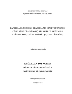 Khoá luận tốt nghiệp đánh giá quyết định tham gia mô hình thương mại công bằng của nông hộ sản xuất cà phê tại xã xuân trường thành phố đà lạt tỉnh lâm đồng