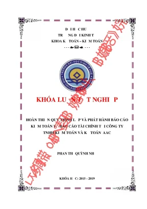 Khóa luận tốt nghiệp tìm hiểu quy trình lập và phát hành báo cáo kiểm toán về báo cáo tài chính tại công ty tnhh kế toán và kiểm toán aac