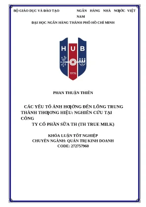 118 các yếu tố ảnh hưởng đến lòng trung thành thương hiệu nghiên cứu tại cty cp sữa th th true milk khóa luận đại học chuyên ngành quản trị kinh doanh 2023