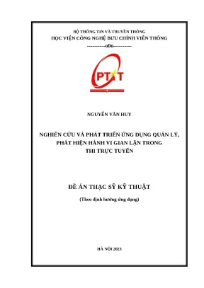 Luận văn thạc sĩ nghiên cứu và phát triển ứng dụng quản lý phát hiện hành vi gian lận trong thi trực tuyến