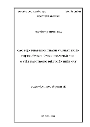 Luận văn tốt nghiệp các biện pháp hình thành và phát triển thị trường chứng khoán phái sinh ở việt nam trong điều kiện hiện nay