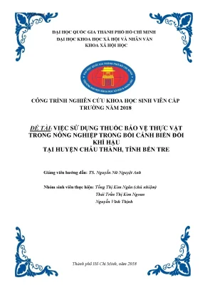 Việc sử dụng thuốc bảo vệ thực vật trong nông nghiệp trong bối cảnh biến đổi khí hậu tại huyện châu thành tỉnh bến tre công trình nghiên cứu khoa học sinh viên giải ba cấp trường
